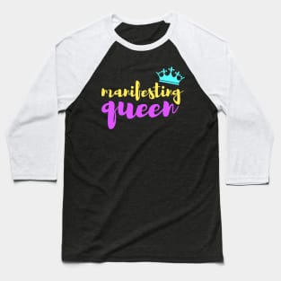 Manifesting queen Baseball T-Shirt